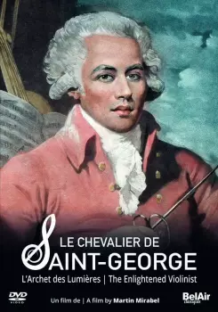 Le Chevalier De Saint-george - The Enlightened Violinist