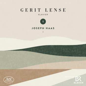 Album Joseph Haas: Klavierwerke Vol.1