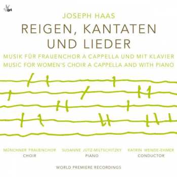Album Joseph Haas: Reigen, Kantaten Und Lieder