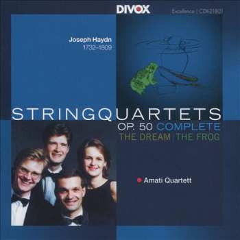 Album Joseph Haydn: String Quartets Op. 50 Complete (The Dream : The Frog)  