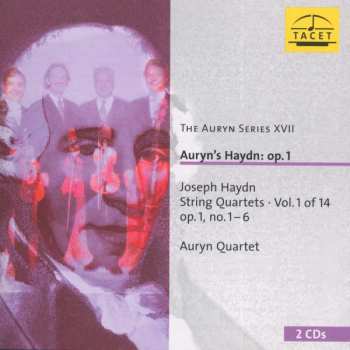 Joseph Haydn: Auryn's Haydn: Op.1 (String Quartets • Vol. 1 of 14 Op. 1, No. 1 – 6)