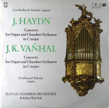 Album Joseph Haydn: Czechoslovak Historic Organs / Concerto For Organ And Chamber Orchestra In C Major