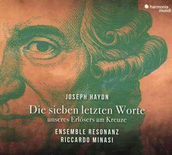 Joseph Haydn: Die Sieben Letzten Worte Unseres Erlösers Am Kreuze