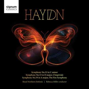 Joseph Haydn: Haydn Symphony No.52 in C Minor Symphony No.53 in D Major, L'Imperiale Symphony No.59 in A Major, The Fire Symphony