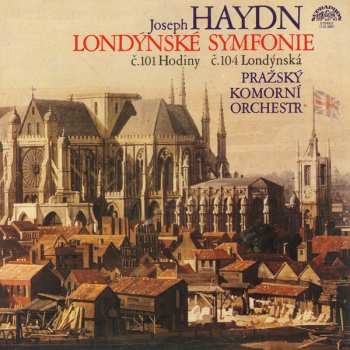 Album Joseph Haydn: Londýnské Symfonie (Č.101 Hodiny / Č.104 Londýnská)