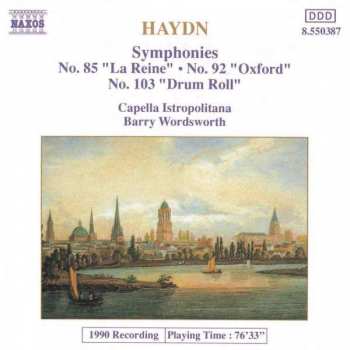 Album Joseph Haydn: Symphonies (No. 85 "La Reine" / No. 92 "Oxford" / No. 103 "Drum Roll")