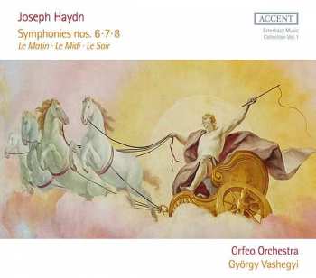 Album Joseph Haydn: Symphonies Nos. 6 · 7· 8 Le Matin · Le Midi · Le Soir