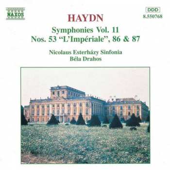 Joseph Haydn: Symphonies Vol. 11 (Nos. 53 "L'Impérale", 86 & 87)