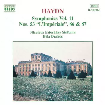 Symphonies Vol. 11 (Nos. 53 "L'Impérale", 86 & 87)