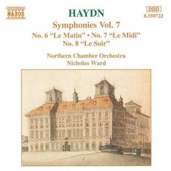 Album Joseph Haydn: Symphonies, Vol. 7 No. 6 "Le Matin", No. 7 "Le Midi" & No. 8 "Le Soir"