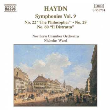 Joseph Haydn: Symphonies Vol. 9: No. 22 „The Philosopher”, No. 29, No. 60 „Il Distratto”