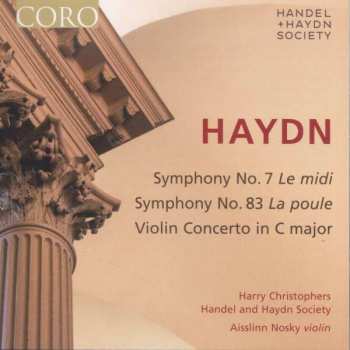 Album Joseph Haydn: Symphony No. 7 Le Midi : Symphony No. 83 La Poule : Violin Concerto In C Major