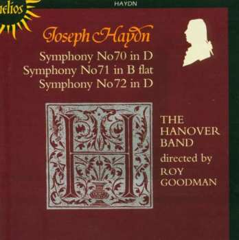 Joseph Haydn: Symphony No 70 In D / No 71 In B Flat / No 72 In D