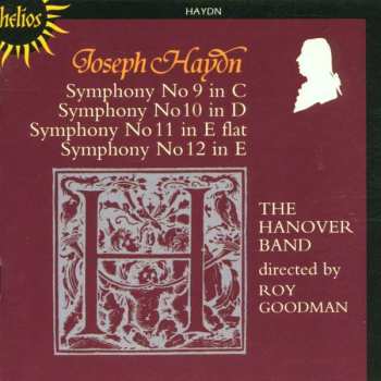 Joseph Haydn: Symphony No 9 in C / Symphony No 10 In D / Symphony No 11 in E Flat / Symphony No 12 in E