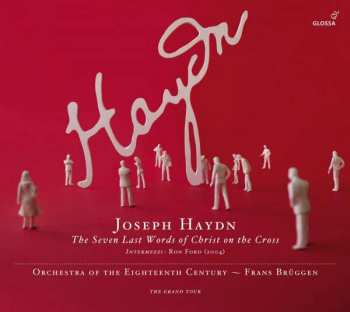 Album Joseph Haydn: The Seven Last Words Of Christ On The Cross