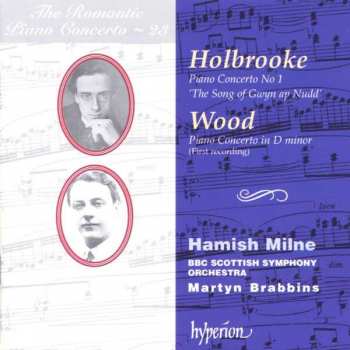 Album Joseph Holbrooke: Piano Concerto No 1 'The Song Of Gwyn Ap Nudd' / Piano Concerto In D Minor (First Recording)