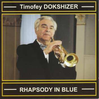 Album Joseph Isidor Achron: Timofey Dokshitser - Rhapsody In Blue