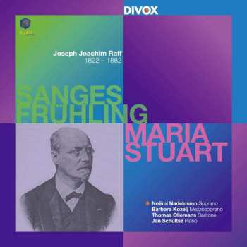 2SACD Joseph Joachim Raff: Sanges Frühling : Maria Stuarda 459628