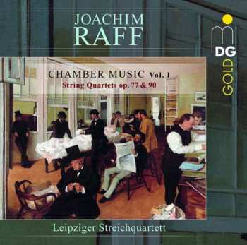Joseph Joachim Raff: Kammermusik Vol.1