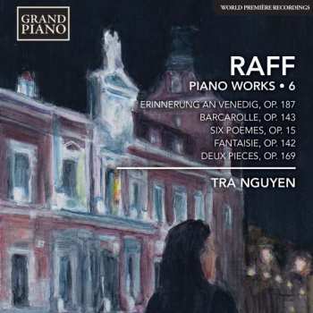 Album Joseph Joachim Raff: Klavierwerke Vol.6