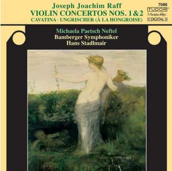 Album Joseph Joachim Raff: Violinkonzerte Nr.1 & 2
