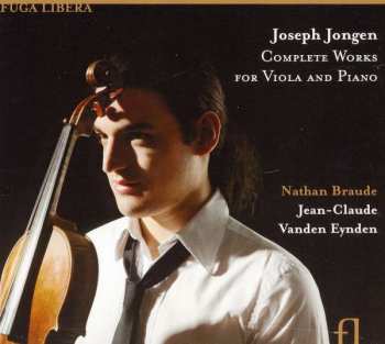 Album Joseph Jongen: Complete Works For Viola And Piano 