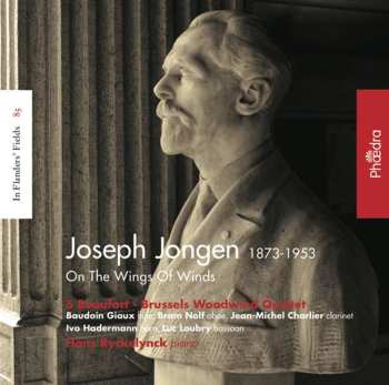 Joseph Jongen: Kammermusik Für Bläser "on The Wings Of Winds"