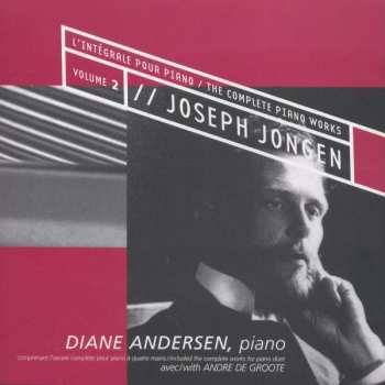 Album Joseph Jongen: Sämtliche Klavierwerke Vol.2