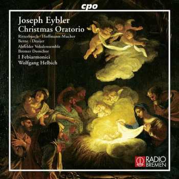 Album Joseph Leopold Eybler: Christmas Oratorio
