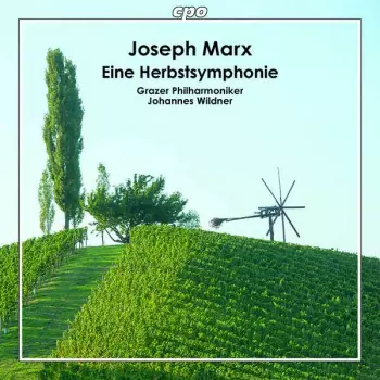 Joseph Marx: Eine Herbstsymphonie