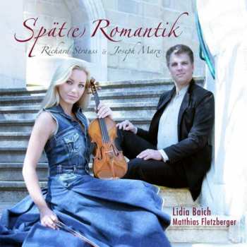 Album Joseph Marx: Sonate Für Violine & Klavier Nr.2 "frühlingssonate"