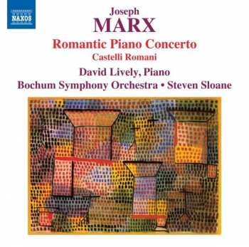 Album Joseph Marx: The Piano Concertos