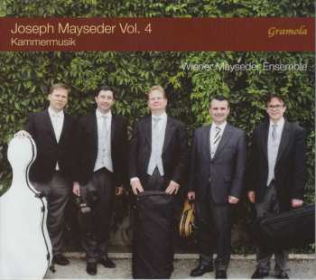 Joseph Mayseder: Kammermusik Vol. 4