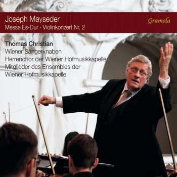 Album Joseph Mayseder: Messe Es-Dur - Violinkonzert Nr. 2
