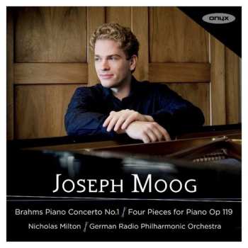 Album Joseph Moog: Piano Concerto No. 1; Four Pieces For Piano Op. 119