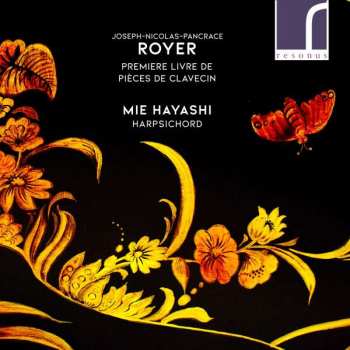 CD Joseph Nicolas Pancrace Royer: Premiere Livre de Pièces de Clavecin 501254