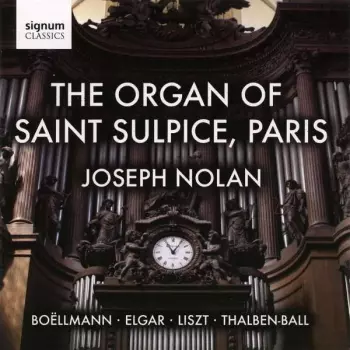 Joseph Nolan: The Organ of Saint Sulpice, Paris