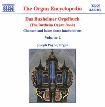Album Joseph Payne: Das Buxheimer Orgelbuch = The Buxheim Organ Book - Volume 2