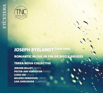 CD Joseph Ryelandt: Romantic Music In Fin-de-Siècle Bruges 408026