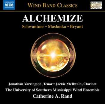 Album Joseph Schwantner: Alchemize