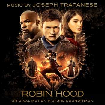 Album Joseph Trapanese: Robin Hood (Original Motion Picture Soundtrack)