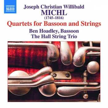 Album Joseph Willibald Michl: Quartets For Bassoon And Strings