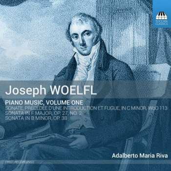 Album Joseph Woelfl: Piano Music, Volume One