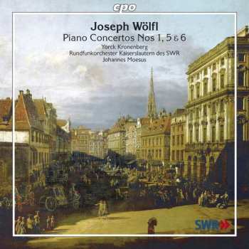 Album Joseph Wölfl: Piano Concertos Nos. 1, 5 & 6