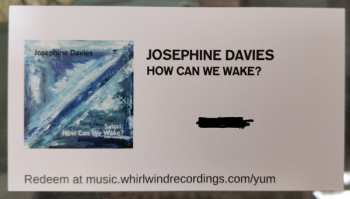 LP Josephine Davies: Satori: How Can We Wake? 355330