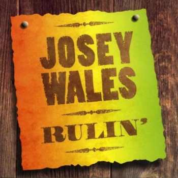 Album Josey Wales: Ruling