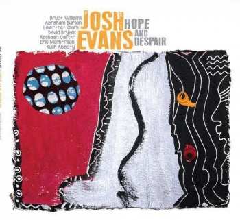 Album Josh Evans: Hope And Despair