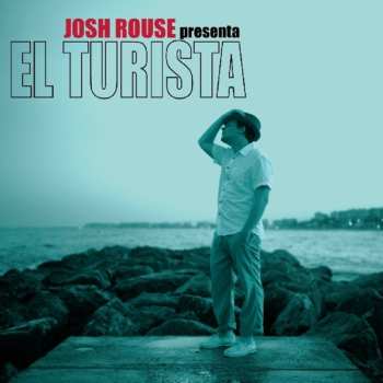 Album Josh Rouse: El Turista