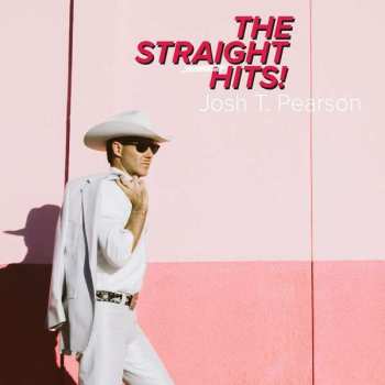 Album Josh T. Pearson: The Straight Hits!
