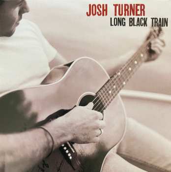 Album Josh Turner: Long Black Train